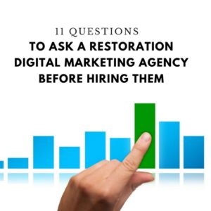 what to ask a restoration digital agency